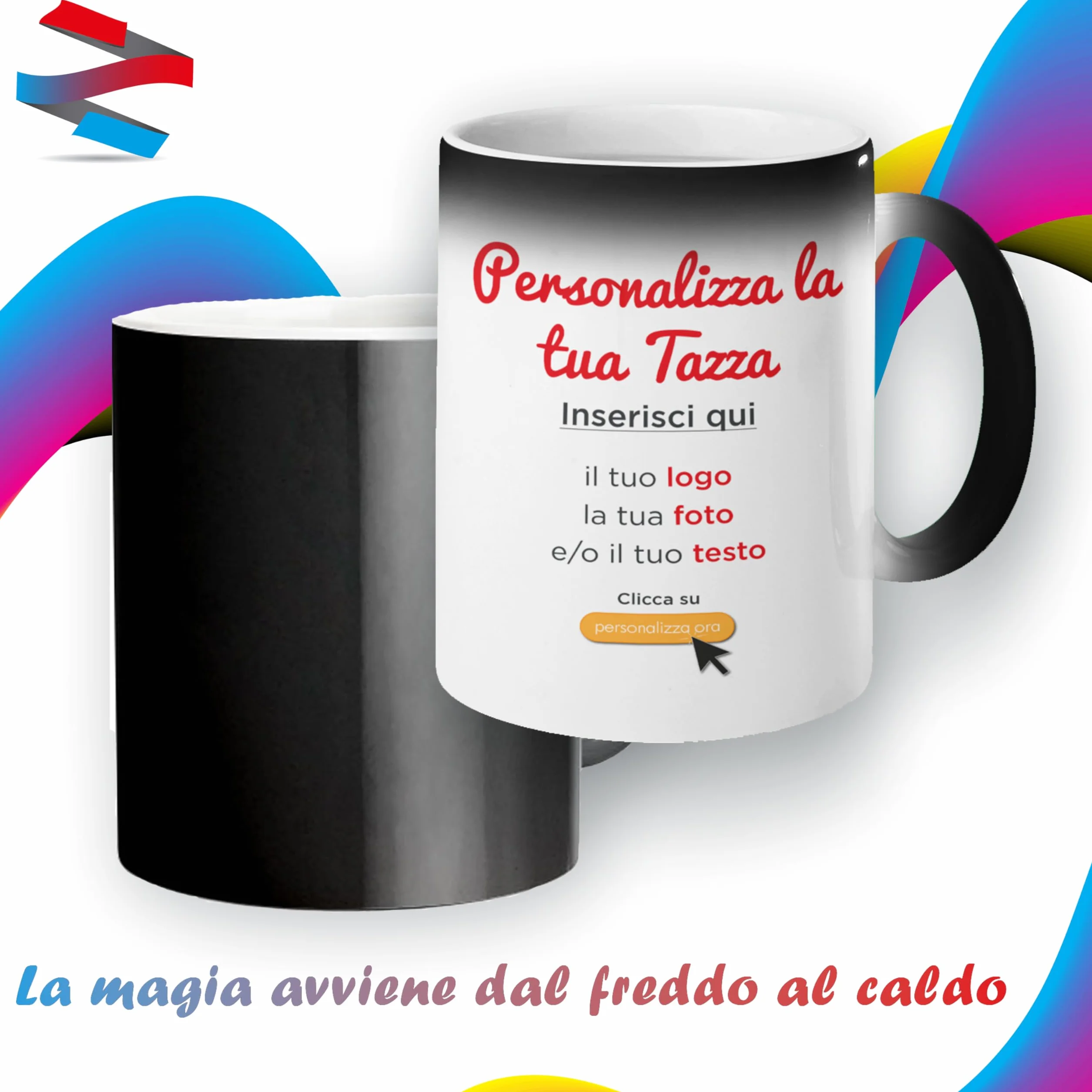 Tazza Magica Personalizzata con Foto, Testo e Logo - Mug in Ceramica Stampa Personalizzabile - Idea Regalo Uomo e Donna - Made in Italy