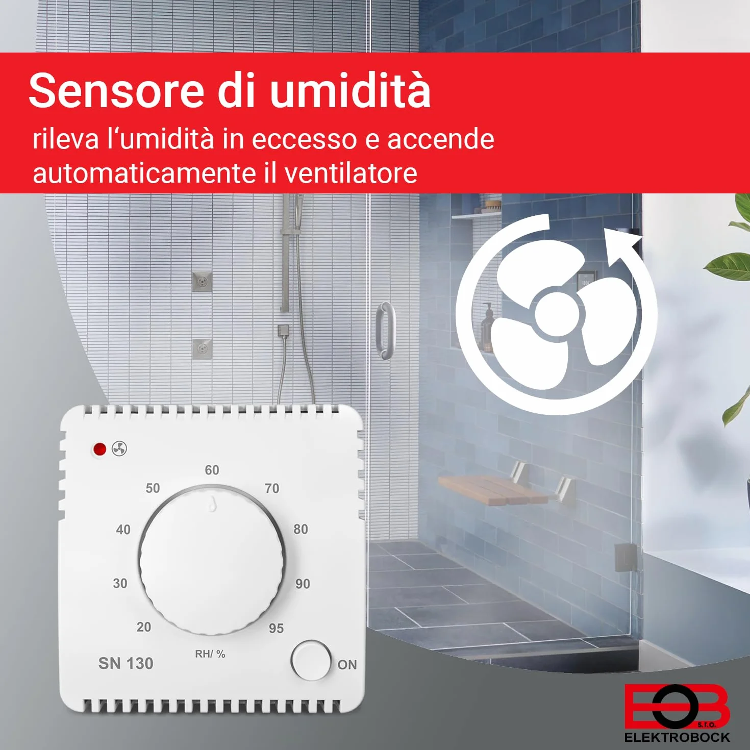 Sensore di umidità ELEKTROBOCK SN130 per il controllo automatico del ventilatore | bagno, lavanderia e cantina | rilevamento ed eliminazione dell'umidità in eccesso